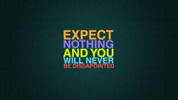 Never Be Disappointed Wallpaper 179
